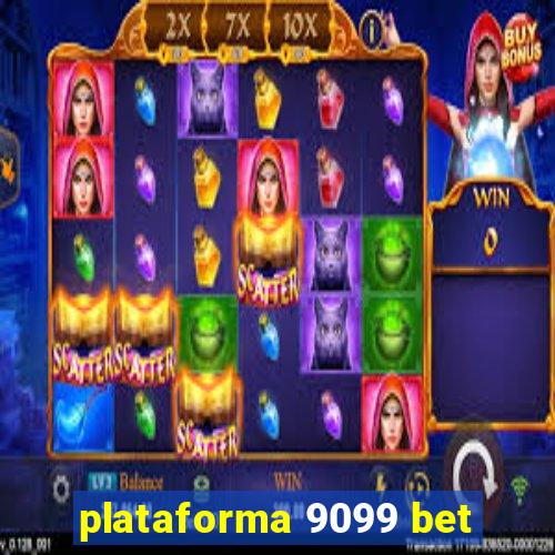 plataforma 9099 bet